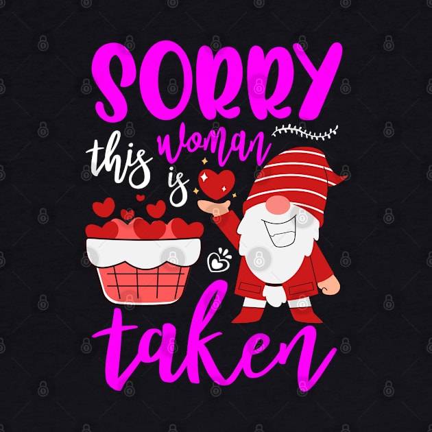 Sorry This Lady Is Taken Funny Gnome Valentines Day Hearts by alcoshirts